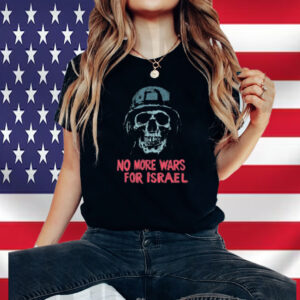 Forbidden Clothes No More Wars For Israel Shirt