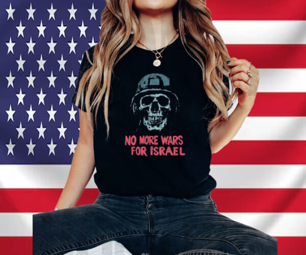 Forbidden Clothes No More Wars For Israel Shirt