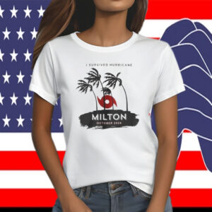 I Survived Hurricane Milton Survivor Hurricane Milton 2024 Shirt