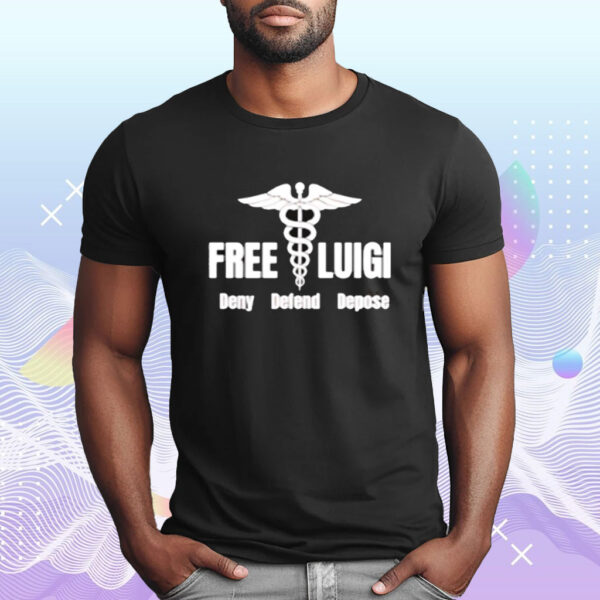 Free Luigi Deny Defend Depose Shirt