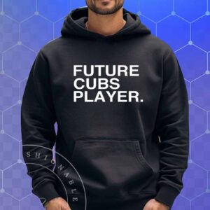 Future Cubs Player T-Shirt