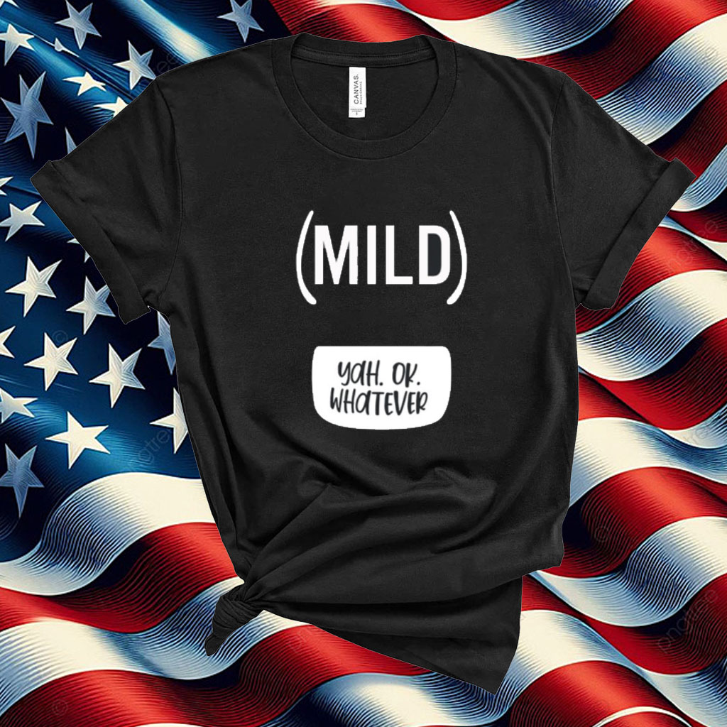 Taco Bell Mild Yah Ok Whatever T-Shirt