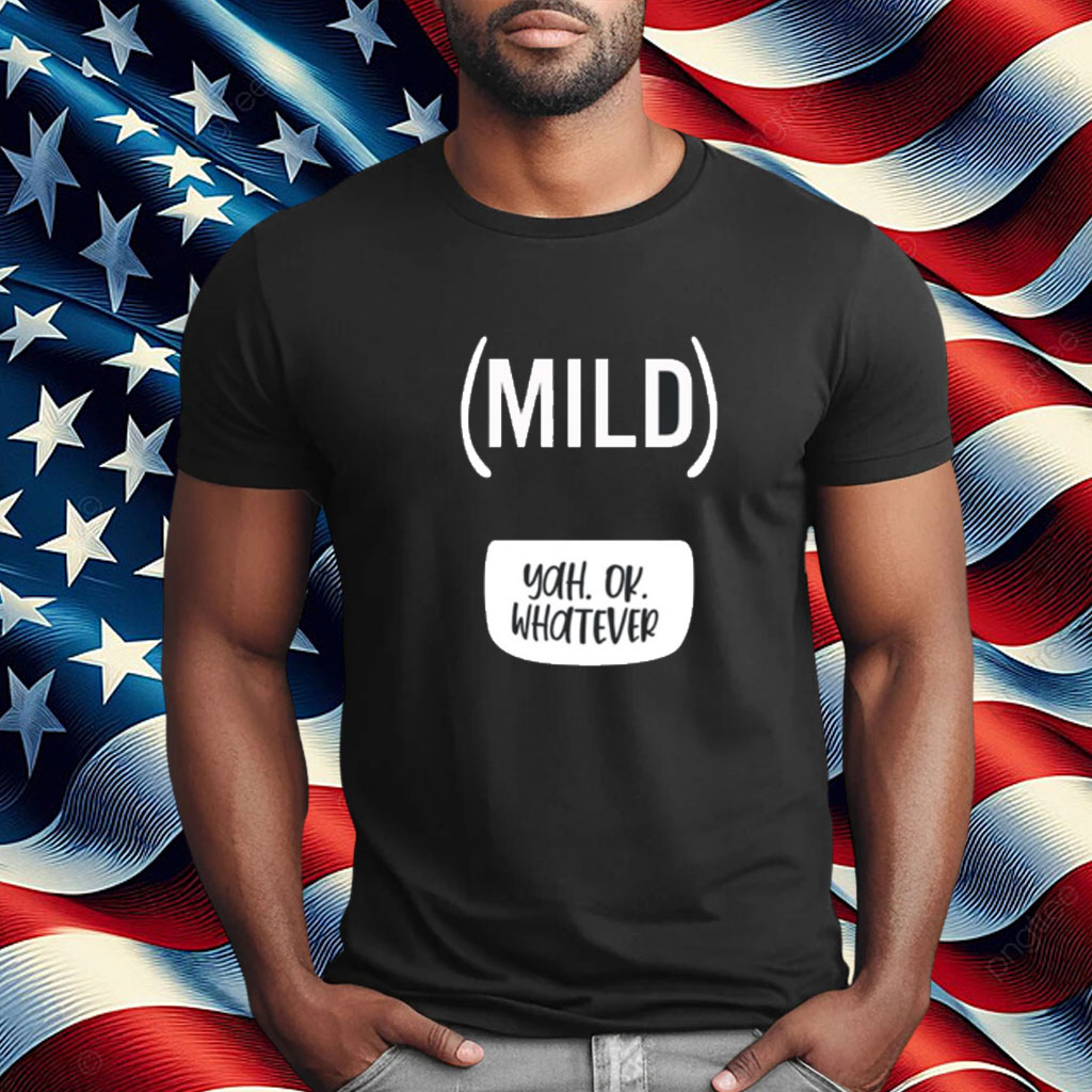 Taco Bell Mild Yah Ok Whatever T-Shirt