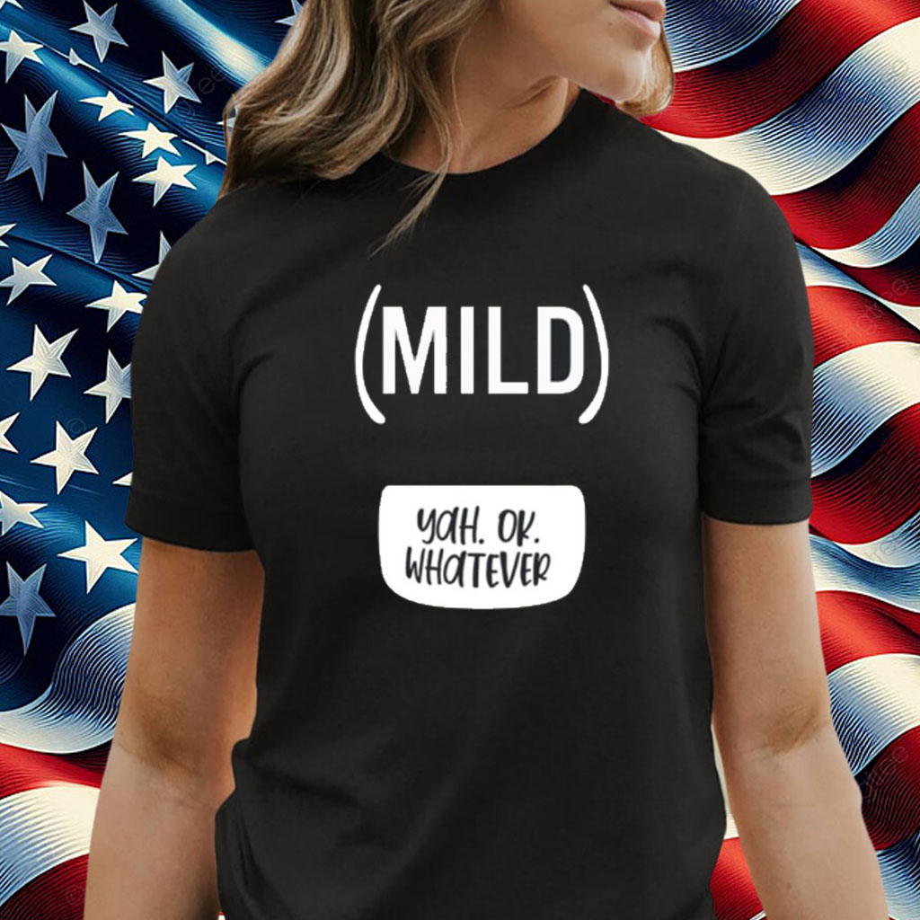 Taco Bell Mild Yah Ok Whatever T-Shirt