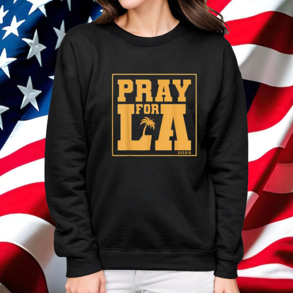 California Los Angeles Supporters Pray For LA Men Women Shirt