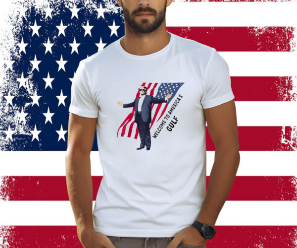 Welcome To America's Gulf Trump Mexico America Shirt