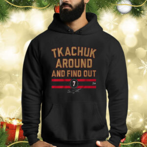 Brady Tkachuk Around And Find Out Shirt
