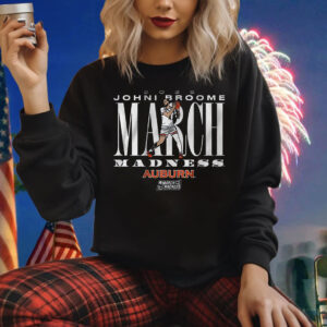Auburn Basketball Johni Broome March Madness Shirt