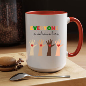 Everyone Is Welcome Here Mug