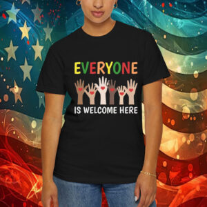 Everyone Is Welcome Here T-Shirt – Idaho Teacher Shirt