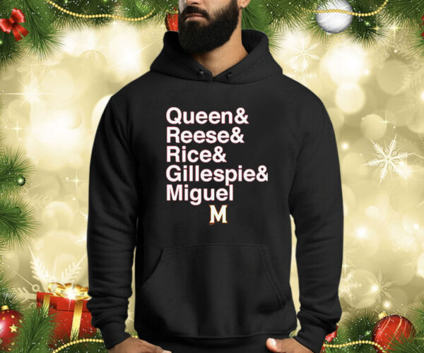 Maryland Basketball Queen & Reese & Rice & Gillespie & Miguel Shirt
