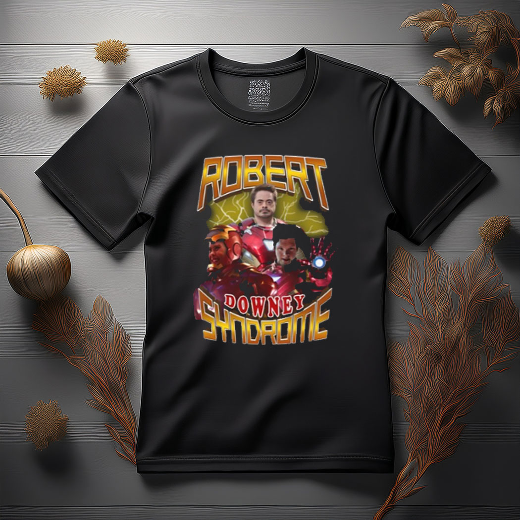 Robert Downey Syndrome Shirt